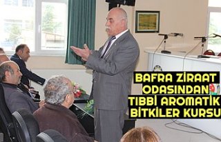 BAFRA ZİRAAT ODASINDAN TIBBİ AROMATİK BİTKİLER...