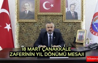 18 MART ÇANAKKALE ZAFERİNİN YIL DÖNÜMÜ MESAJI