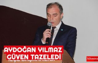 AYDOĞAN YILMAZ GÜVEN TAZELEDİ
