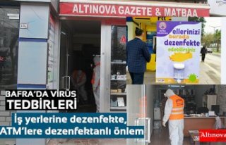 BAFRA’DA VİRÜS TEDBİRLERİ