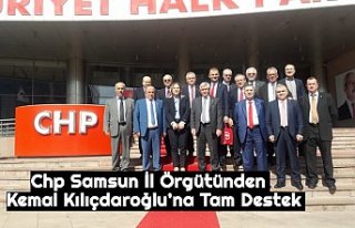 Chp Samsun İl Örgütünden Kemal Kılıçdaroğlu’na...
