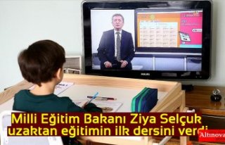 Milli Eğitim Bakanı Ziya Selçuk uzaktan eğitimin...
