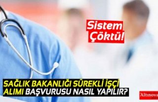 SAĞLIK BAKANLIĞI SÜREKLİ İŞÇİ ALIMI BAŞVURUSU...