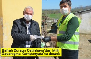 Bafralı Dursun Çetinkaya'dan Milli Dayanışma...