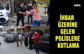 İHBAR ÜZERİNE GELEN POLİSLERE KUTLAMA