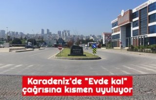 Karadeniz'de "Evde kal" çağrısına...