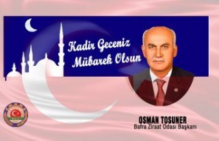 Osman Tosuner, Kadir Gecesi nedeniyle mesaj yayınladı