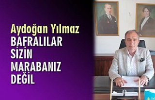 Aydoğan Yılmaz ‘‘BAFRALILAR  SİZİN  MARABANIZ...