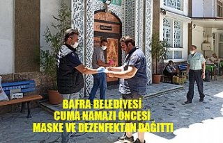 BAFRA BELEDİYESİ CUMA NAMAZI ÖNCESİ MASKE VE DEZENFEKTAN...