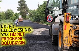 BAFRA BELEDİYESİ’NİN YAZ HİZMET PROGRAMI DOLUDİZGİN
