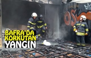 BAFRA’DA KORKUTAN YANGIN