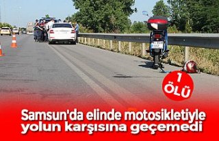 Samsun'da elinde motosikletiyle yolun karşısına...