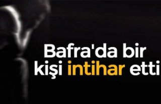 Bafra'da bir kişi intihar etti