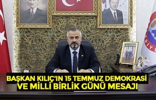 BAŞKAN KILIÇ'IN 15 TEMMUZ DEMOKRASİ VE MİLLİ...
