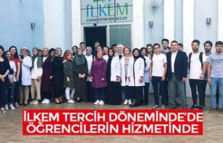 İLKEM TERCİH DÖNEMİNDE’DE ÖĞRENCİLERİN HİZMETİNDE