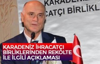 KARADENİZ İHRACATÇI BİRLİKLERİNDEN REKOLTE İLE...