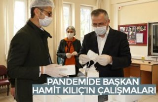 PANDEMİDE BAŞKAN HAMİT KILIÇ’IN ÇALIŞMALARI