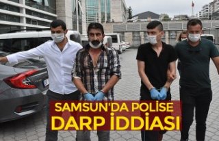 SAMSUN'DA POLİSE DARP İDDİASI