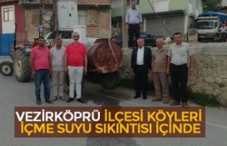 VEZİRKÖPRÜ İLÇESİ KÖYLERİ İÇME SUYU SIKINTISI...