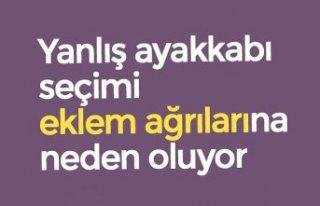 Yanlış ayakkabı seçimi eklem ağrılarına neden...