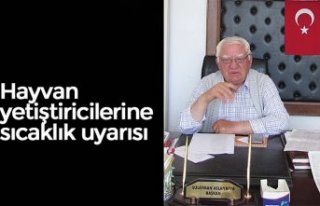 Hayvan yetiştiricilerine sıcaklık uyarısı