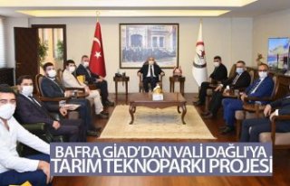 BAFRA GİAD’DAN VALİ DAĞLI'YA TARIM TEKNOPARKI...