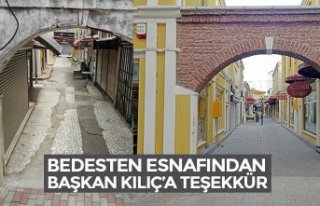 BEDESTEN ESNAFINDAN BAŞKAN KILIÇ’A TEŞEKKÜR