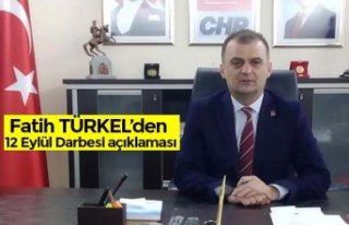 Fatih TÜRKEL’den 12 Eylül Darbesi açıklaması