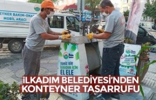 İLKADIM BELEDİYESİ’NDEN KONTEYNER TASARRUFU