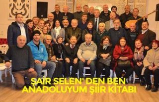 ŞAİR SELEN' DEN BEN ANADOLUYUM ŞİİR KİTABI