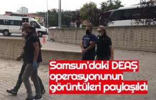 Samsun'daki DEAŞ operasyonunun görüntüleri...