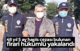 48 yıl 5 ay hapis cezası bulunan firari hükümlü...