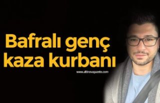 Bafralı genç kaza kurbanı
