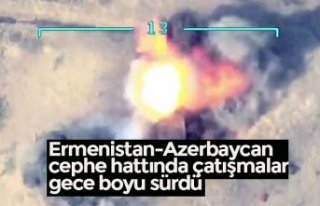 Ermenistan-Azerbaycan cephe hattında çatışmalar...