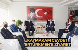 KAYMAKAM CEVDET ERTÜRKMEN’E ZİYARET