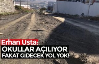 OKULLAR AÇILIYOR FAKAT GİDECEK YOL YOK!