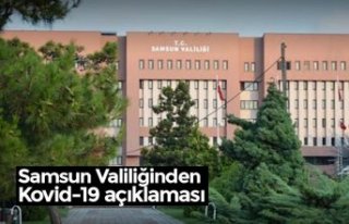Samsun Valiliğinden Kovid-19 açıklaması