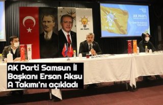 AK Parti Samsun İl Başkanı Ersan Aksu A Takımı'nı...