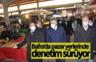 Bafra’da pazar yerlerinde denetim sürüyor