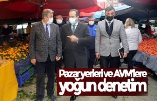 Pazar yerleri ve AVM’lere yoğun denetim