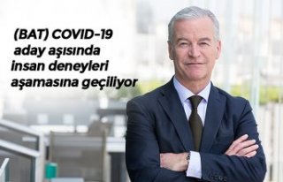  (BAT) COVID-19 aday aşısında insan deneyleri...