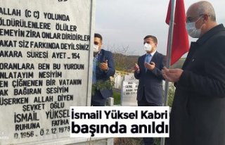 İsmail Yüksel Kabri başında anıldı