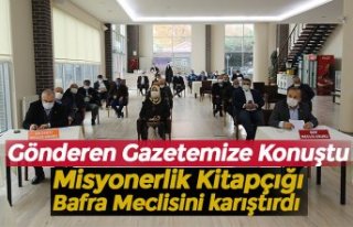 Misyonerlik Kitapçığı Bafra Meclisini karıştırdı