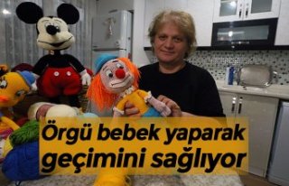 Örgü bebek yaparak geçimini sağlıyor