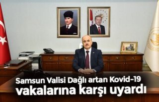 Samsun Valisi Dağlı artan Kovid-19 vakalarına karşı...