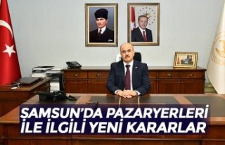 SAMSUN’DA PAZARYERLERİ İLE İLGİLİ YENİ KARARLAR