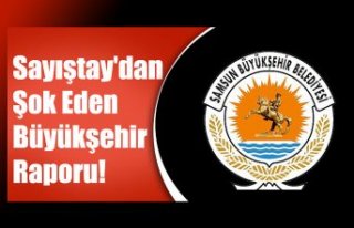 Sayıştay'dan Şok Eden Büyükşehir Raporu!