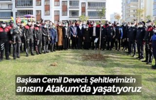Başkan Cemil Deveci: Şehitlerimizin anısını Atakum’da...