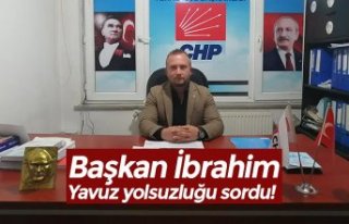 Başkan İbrahim Yavuz yolsuzluğu sordu!