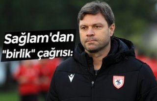  Sağlam'dan "birlik" çağrısı: